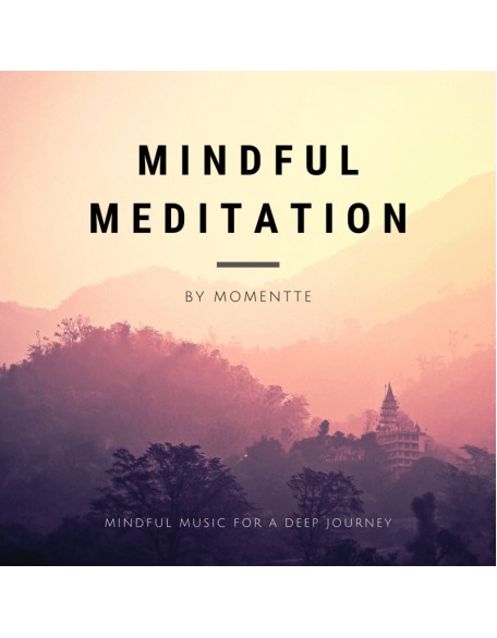 Mindful Meditation Music Mindful Meditation Music